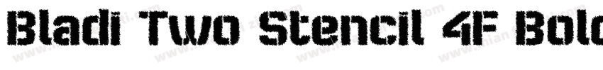 Bladi Two Stencil 4F Bold Italic字体转换